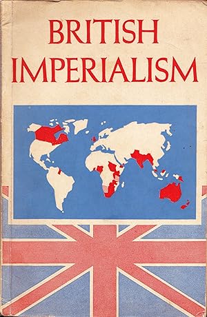 Bild des Verkufers fr British Imperialism. Selected and Annotated. zum Verkauf von Antiquariat Immanuel, Einzelhandel