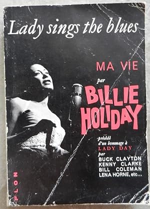 Lady sings the blues. Ma vie.