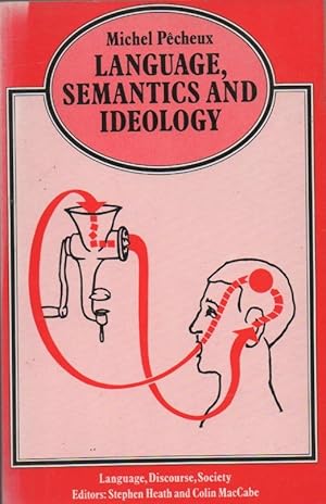 Language, Semantics and Ideology: Stating the Obvious