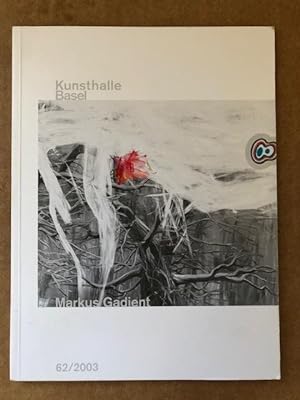 Seller image for Markus Gadient: Kunstalle Basel 62/2003. for sale by The Groaning Board