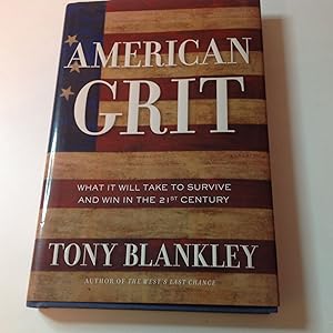 American Grit-Signed and warmly inscribed What It Will Take To Survive And Win in The 21st Century