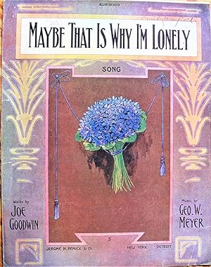 Imagen del vendedor de Maybe That is Why I'M Lonely a la venta por Ken Jackson