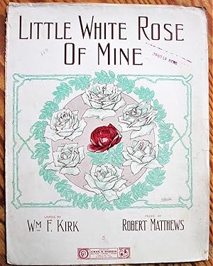 Little White Rose of Mine