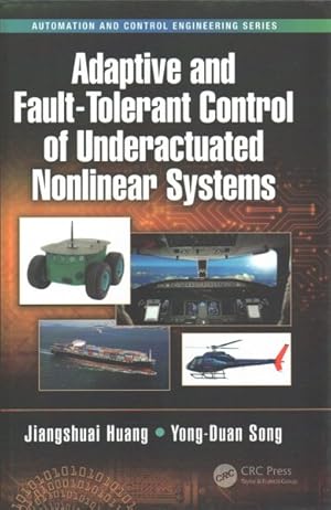 Bild des Verkufers fr Adaptive and Fault-Tolerant Control of Underactuated Nonlinear Systems zum Verkauf von GreatBookPrices