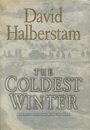 Seller image for The Coldest Winter: America And The Korean War for sale by Kenneth A. Himber