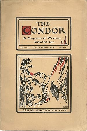 Bild des Verkufers fr The Condor, a Magazine of Western Ornithology. Vol. Xi, No. 1, January-February 1909 zum Verkauf von Lincbook