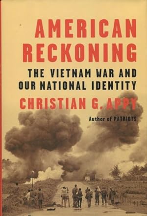 Bild des Verkufers fr American Reckoning: The Vietnam War And Our National Identity zum Verkauf von Kenneth A. Himber