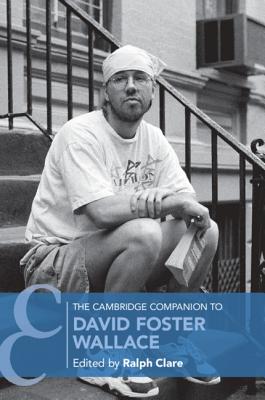 Image du vendeur pour The Cambridge Companion to David Foster Wallace (Paperback or Softback) mis en vente par BargainBookStores