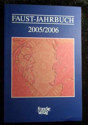 Imagen del vendedor de Faust-Jahrbuch. Herausgegeben im Auftrag der Internationalen Faust-Gesellschaft Knittlingen. Faust-Jahrbuch 2005/2006: Bd II. a la venta por Roland Antiquariat UG haftungsbeschrnkt
