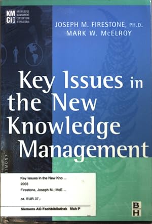 Bild des Verkufers fr Key Issues in the New Knowledge Management. zum Verkauf von books4less (Versandantiquariat Petra Gros GmbH & Co. KG)