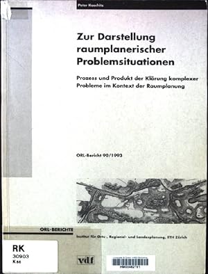 Image du vendeur pour Zur Darstellung raumplanerischer Problemsituationen : Prozess und Produkt der Klrung komplexer Probleme im Kontext der Raumplanung. Berichte zur Orts-, Regional- und Landesplanung ; 90 mis en vente par books4less (Versandantiquariat Petra Gros GmbH & Co. KG)