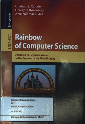 Imagen del vendedor de Rainbow of Computer Science: Essays Dedicated to Hermann Maurer on the Occasion of His 70th Birthday. Lecture Notes in Computer Science, Band 6570; a la venta por books4less (Versandantiquariat Petra Gros GmbH & Co. KG)