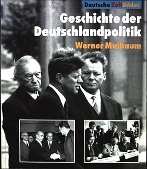 Seller image for Geschichte der Deutschlandpolitik. Deutsche Zeitbilder for sale by books4less (Versandantiquariat Petra Gros GmbH & Co. KG)