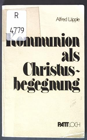 Bild des Verkufers fr Kommunion als Christusbegenung; zum Verkauf von books4less (Versandantiquariat Petra Gros GmbH & Co. KG)