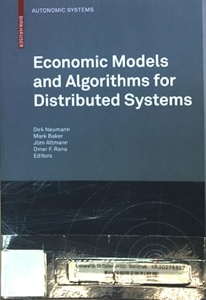 Bild des Verkufers fr Economic Models and Algorithms for Distributed Systems. zum Verkauf von books4less (Versandantiquariat Petra Gros GmbH & Co. KG)