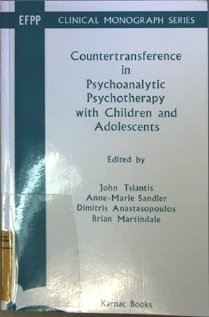 Seller image for Countertransference in Psychoanalytic Psychotherapy with Children and Adolescents. for sale by books4less (Versandantiquariat Petra Gros GmbH & Co. KG)