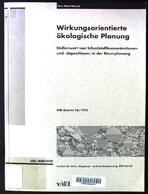 Bild des Verkufers fr Wirkungsorientierte kologische Planung ORL Bericht 96/1995 zum Verkauf von books4less (Versandantiquariat Petra Gros GmbH & Co. KG)