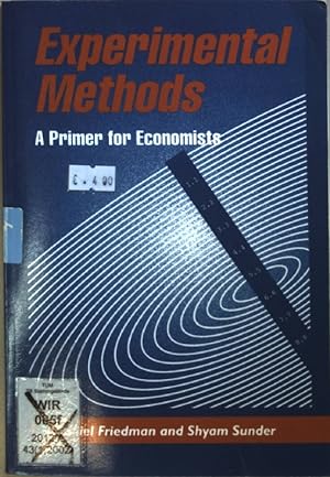 Seller image for Experimental Methods: A Primer for Economists. for sale by books4less (Versandantiquariat Petra Gros GmbH & Co. KG)