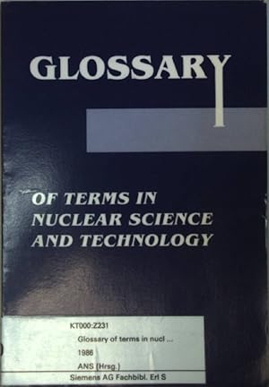 Imagen del vendedor de Glossary of Terms in Nuclear Science and Technology. a la venta por books4less (Versandantiquariat Petra Gros GmbH & Co. KG)