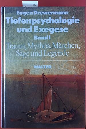 Bild des Verkufers fr Tiefenpsychologie und Exegese, Band I. Traum, Mythos, Mrchen, Sage und Legende. zum Verkauf von biblion2