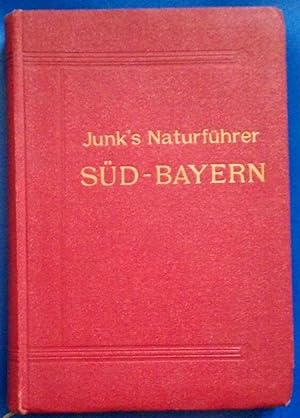 Süd-Bayern - Junk´s Natur-Führer
