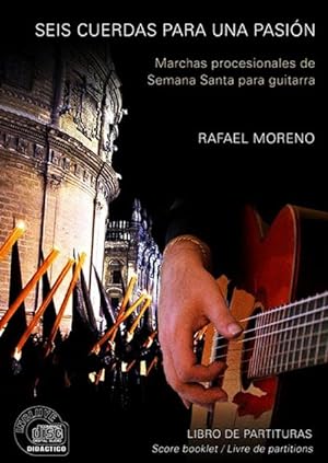 Imagen del vendedor de MORENO R. - Seis Cuerdas para una Pasion (Marchas Procesionales de Semana Santa) para Guitarra(Inc.CD) a la venta por Mega Music