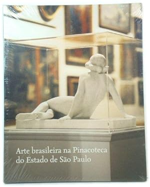 Arte Brasileira Na Pinacoteca Do Estado De São Paulo (Em Portuguese do Brasil)