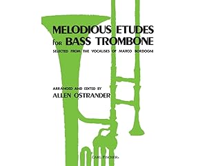 Immagine del venditore per BORDOGNI M. - Melodious Etudes for Bass Trombone (Selected from Vocalises Bordogni) (Ostrander) venduto da Mega Music