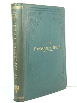 Imagen del vendedor de The Expository Times: Volume the Twenty-second, October 1910 - September 1911 a la venta por PsychoBabel & Skoob Books