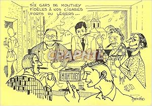 Bild des Verkufers fr Carte Postale Moderne Six Garq de Monthey Fideles a nos Cigares forts ou lgers zum Verkauf von CPAPHIL