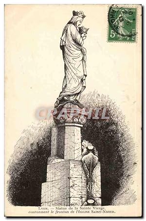 Seller image for Lyon Carte Postale Ancienne Statue de la SAinte Vierge couronnnat le fronton de l'glise Sainte nizier for sale by CPAPHIL