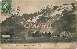 Carte Postale Ancienne Le Dauphine Le Lautaret