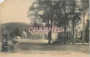 Carte Postale Ancienne Abbaye des Vaux-de-Cernay Le vieux Puits et le Château