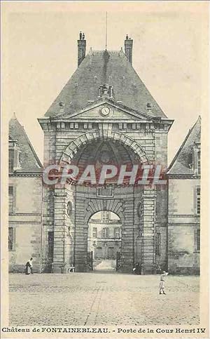Carte Postale Ancienne Château de Fontainebleau Porte de la Cour Henri IV