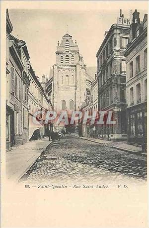 Carte Postale Ancienne Saint Quentin Rue Saint Andre P D