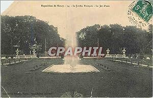 Seller image for Carte Postale Ancienne Exposition de Nancy Le Jardin franais Le Jet d'Eau for sale by CPAPHIL