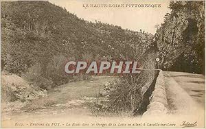 Carte Postale Ancienne la Haute Loire Pittoresque Environs du Puy la Route dans les Gorges de la ...