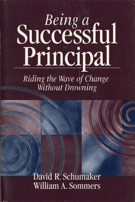 Seller image for Being a Successful Principal: Riding the Wave of Change Without Drowning (Paperback or Softback) for sale by BargainBookStores