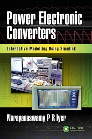 Bild des Verkufers fr Power Electronic Converters : Interactive Modelling Using Simulink zum Verkauf von GreatBookPrices