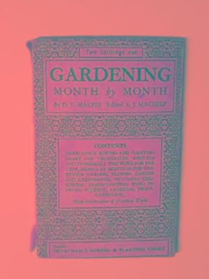 Imagen del vendedor de Gardening month by month a la venta por Cotswold Internet Books