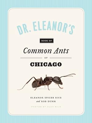 Bild des Verkufers fr Dr. Eleanor's Book of Common Ants of Chicago zum Verkauf von GreatBookPrices