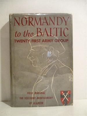 Normandy to the Baltic.