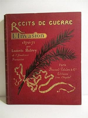 Recits de Guerre: LInvasion 1870-1871.