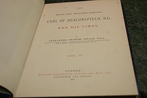 Image du vendeur pour The Right Hon. Benjamin Disraeli Earl Of Beaconsfield, K.G, And His Times Vol. II mis en vente par SGOIS