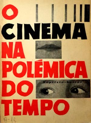 Image du vendeur pour O CINEMA NA POLMICA DO TEMPO. mis en vente par Livraria Castro e Silva
