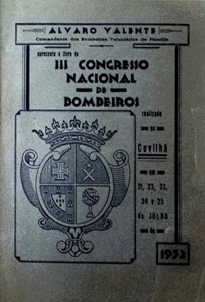 TERCEIRO CONGRESSO NACIONAL DE BOMBEIROS REALIZADO NA COVILHÃ
