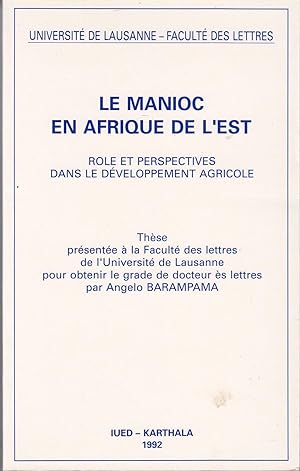 Le Manioc en afrique de l'est. Role et perspectives dans le développement agricole. Thèse.