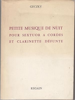 Petite musique de nuit pour sextuor à cordes et clarinettte défunte