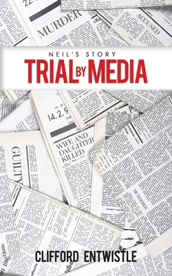 Seller image for Neil's Story: Trial by Media (Paperback or Softback) for sale by BargainBookStores