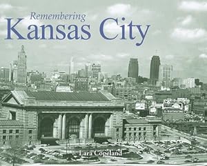 Seller image for Remembering Kansas City (Paperback or Softback) for sale by BargainBookStores